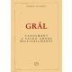 Massimo Scaligero: Grál - Tanulmány a Sacro Amore misztériumáról