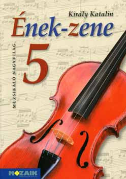 Király Katalin: Ének-zene 5.