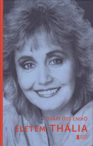 Óvári Óss Enikő: Életem, Thália