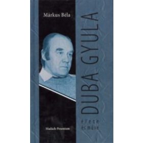 Márkus Béla: Duba Gyula élete és műve