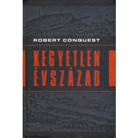 Robert Conquest: Kegyetlen évszázad