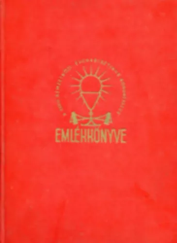 A XXXIV. Nemzetközi Eucharisztikus Kongresszus emlékkönyve