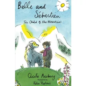 Cecile Aubry: Belle and Sébastien