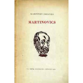 Karinthy Frigyes: Martinovics