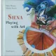 Marta Manetti - Michèle Fantoli: Siena - Playing with Art