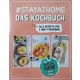#stayathome - Das Kochbuch - Der Survival Guide gegen Hunger