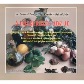 Dr. Ladocsi- Sági- Békefi: A fűszerezés abc-je