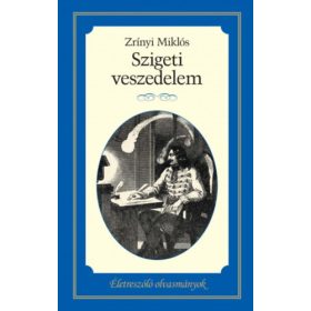 Zrínyi Miklós: Szigeti veszedelem