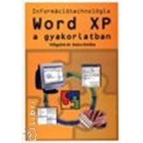 Völgyinészűcs Emőke: Word XP a gyakorlatban