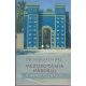 Dr. Horváth Pál: Mezopotámia háborúi - Háború az olajért