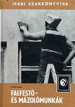 Kovács Géza: Falfestő- és mázolómunkák