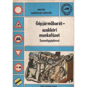   Gelléri Miklós: Gépjárműbarát-szakköri munkafüzet (Személygépkocsi)