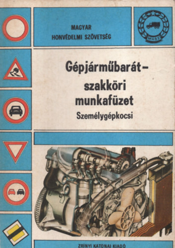 Gelléri Miklós: Gépjárműbarát-szakköri munkafüzet (Személygépkocsi)