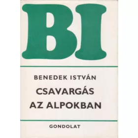 Benedek István: Csavargás az Alpokban