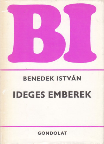 Benedek István: Ideges emberek