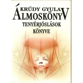 Krúdy Gyula: Álmoskönyv - Tenyérjóslások könyve