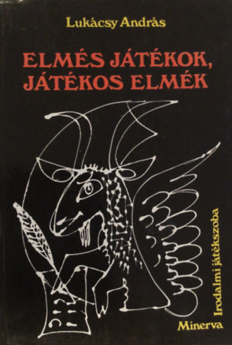 Lukácsy András: Elmés játékok, játékos elmék