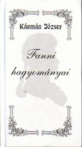 Kármán József: Fanni hagyományai