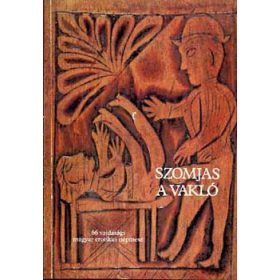   Burány Béla (szerk.): Szomjas a vakló 66 vajdasági erotikus népmese