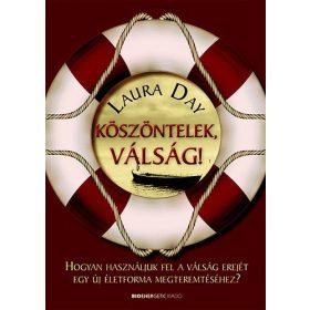 Laura Day: Köszöntelek, válság!