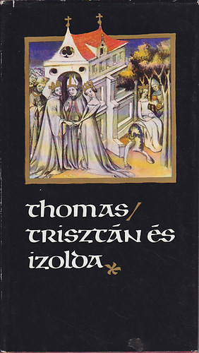 Thomas: Trisztán és Izolda