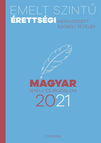 Emelt szintű érettségi - magyar nyelv és irodalom - 2021