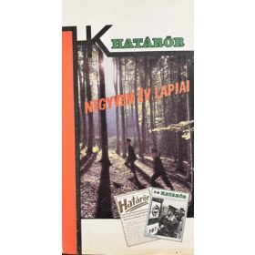   Negyven év lapjai - Cikkek és riportok a Határőr 1946-1986 között megjelent számaiból - Határőrök kiskönyvtára