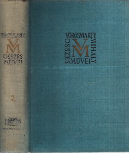 Tóth Dezső szerk.: Vörösmarty Mihály összes művei 3. - Kisebb költemények III.