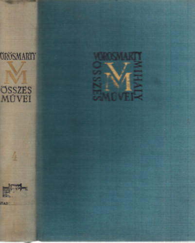 Vörösmarty Mihály: Vörösmarty Mihály összes művei 4. - Nagyobb epikai művek I.