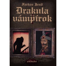 Farkas Jenő: Drakula és a vámpírok