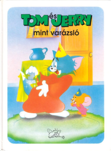 Tom és Jerry, mint varázsló