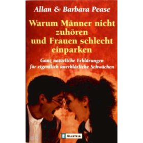   Allan Pease: Warum Männer nicht zuhören und Frauen schlecht einparken