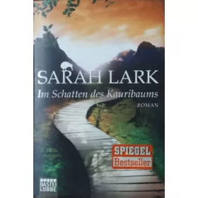 Sarah Lark: Im Schatten des Kauribaums - Roman