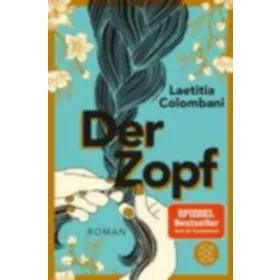 Laetitia Colombani: Der Zopf - Roman
