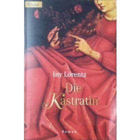 Iny Lorentz: Die Kastratin