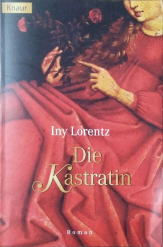 Iny Lorentz: Die Kastratin