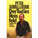 Peter Scholl-Latour: Der Tod im Reisfeld: Dreißig Jahre Krieg in Indochina