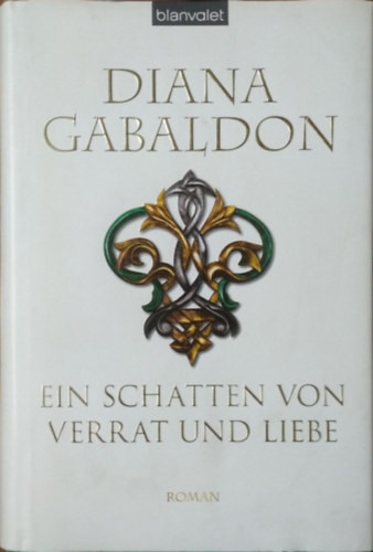 Diana Gabaldon: Ein Schatten von Verrat und Liebe