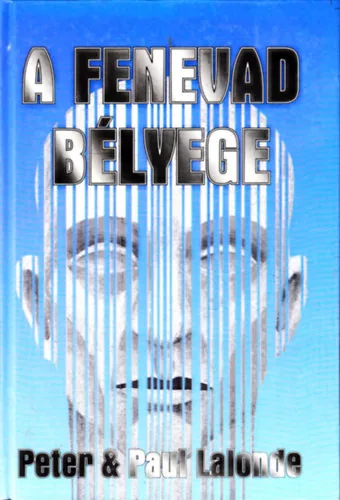 Peter & Paul Lalonde: A fenevad bélyege
