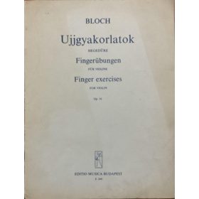 Bloch: Ujjgyakorlatok hegedűre