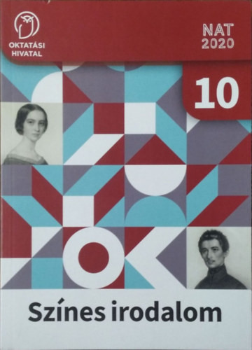 Dr. Kiss Gabriella - Tankó Istvánné: Színes Irodalom 10. - Tankönyv