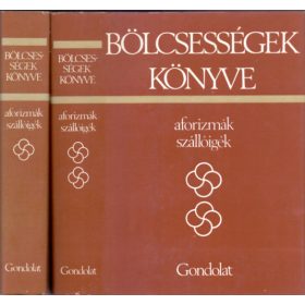   Kristó Nagy István (összeáll. és szerk.): Bölcsességek könyve - Aforizmák, szállóigék I-II.