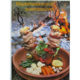 Földes-Garaczi-Gullner: Mesterszakácsok mesterművei