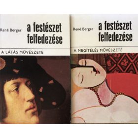 René Berger: A festészet felfedezése I-II.