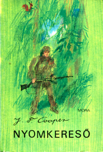 J.F. Cooper: Nyomkereső