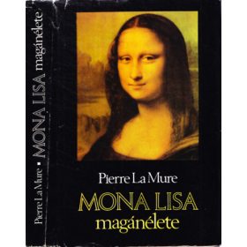 Pierre La Mure: Mona Lisa magánélete