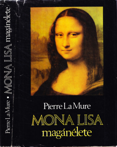 Pierre La Mure: Mona Lisa magánélete