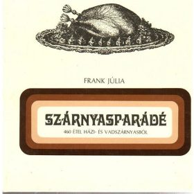 Frank Júlia: Szárnyasparádé