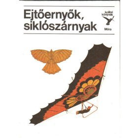   Tóth Lóránd: Ejtőernyők, siklószárnyak (Kolibri könyvek)