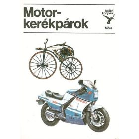 BÁlint Sándor: Motorkerékpárok (Kolibri könyvek)
